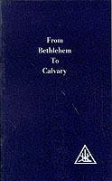From Bethlehem to Calvary: Initiations of Jesus
