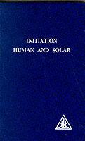 Initiation, Human and Solar - Alice A. Bailey - cover