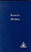 Esoteric Healing, Vol 4 - Alice A. Bailey - cover