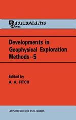 Developments in Geophysical Exploration Methods
