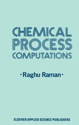 Chemical Process Computations - R. Raman - cover