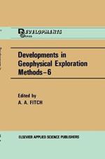 Developments in Geophysical Exploration Methods
