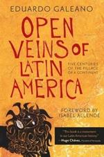 Open Veins of Latin America: Five Centuries of the Pillage of a Continent