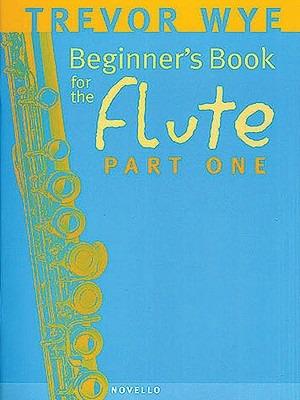 A Beginners Book For The Flute Part 1 - Trevor Wye - cover
