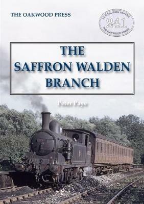 The Saffron Walden Branch (New Edition) - Peter Paye - cover