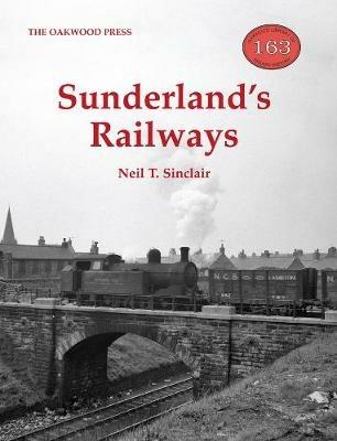 Sunderland's Railways - Neil T. Sinclair - cover