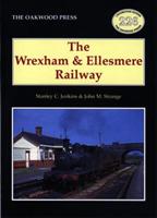 The Wrexham and Ellesmere Railway - Stanley C. Jenkins - cover