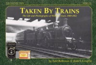 Taken by Trains - Kate Robinson,Rob Forsythe - cover