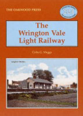 The Wrington Vale Light Railway - Colin Gerald Maggs - cover