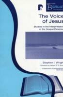 The Voice of Jesus: Studies in the Interpretation of Six Gospel Parables - Stephen Wright - cover