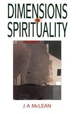 Dimensions in Spirituality: Reflections on the Meaning of Spiritual Life and Transformation in Light of the Baha'i Faith