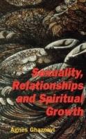 Sexuality, Relationships and Spiritual Growth