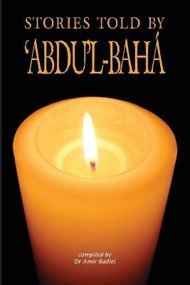 Stories Told by 'Abdu'l-Baha' - cover