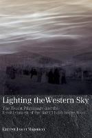Lighting the Western Sky: The Hearst Pilgrimage & Establishment of the Baha'i Faith in the West