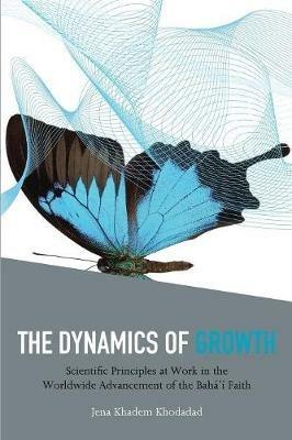 The Dynamics Of Growth - Jena Khadem Khodadad - cover