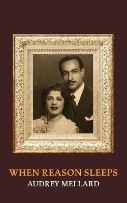 When Reason Sleeps - Audrey Mellard - cover