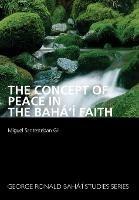 The Concept of Peace in the Baha'i Faith