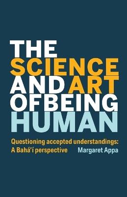The Science and Art of Being Human - Margaret Appa - cover