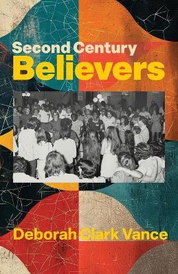 Second Century Believers - Deborah Clark Vance - cover