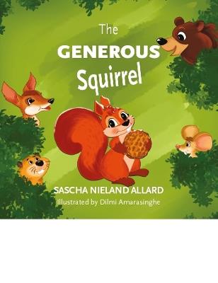 The Generous Squirrel - Sascha Nieland Allard - cover