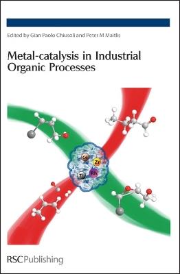 Metal-catalysis in Industrial Organic Processes - cover