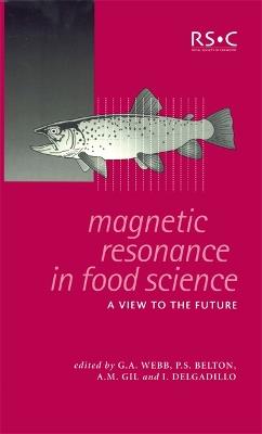 Magnetic Resonance in Food Science: A View to the Future - cover