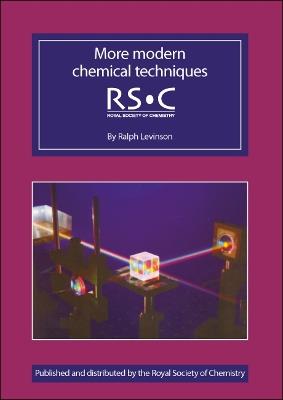 More Modern Chemical Techniques - Ralph Levenson - cover