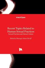 Recent Topics Related to Human Sexual Practices - Sexual Practices and Sexual Crimes: Sexual Practices and Sexual Crimes