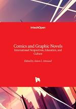 Comics and Graphic Novels - International Perspectives, Education, and Culture