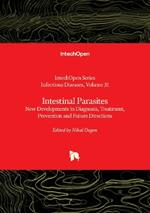 Intestinal Parasites: New Developments in Diagnosis, Treatment, Prevention and Future Directions