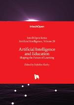 Artificial Intelligence and Education: Shaping the Future of Learning