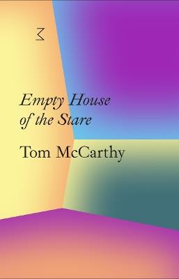 La Caixa Collection: Empty House of the Stare - Tom McCarthy - cover
