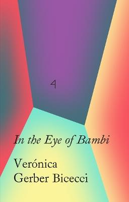 In the Eye of Bambi - Veronica Gerbe Bicecci - cover