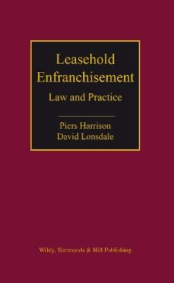 Leasehold Enfranchisement: Law and Practice - Piers Harrison,David Lonsdale - cover