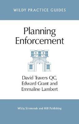 Planning Enforcement - David Travers QC,Edward Grant,Emmaline Lambert - cover