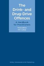 The Drink- and Drug-Drive Offences: A Handbook for Practitioners