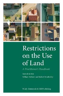 Restrictions on the Use of Land: A Practitioner's Handbook - William Webster,Robert Weatherley - cover