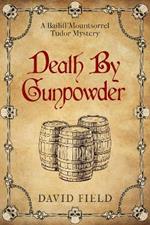 Death By Gunpowder
