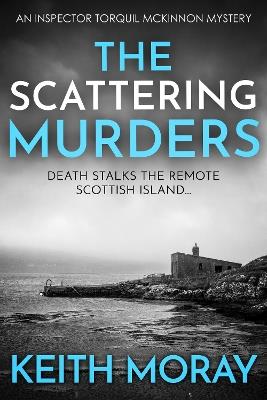 The Scattering Murders - Keith Moray - cover