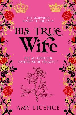 His True Wife - Amy Licence - cover