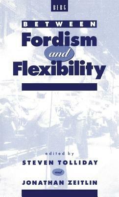 Between Fordism and Flexibility - cover