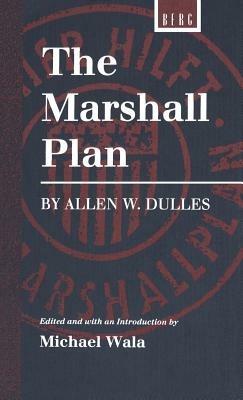 Marshall Plan by Allen W. Dulles - Michael Wala - cover