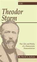 Theodor Storm: The Writer as Democratic Humanitarian - David Jackson - cover
