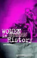 Women in German History: From Bourgeois Emancipation to Sexual Liberation