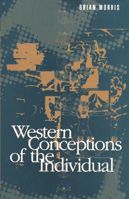 Western Conceptions of the Individual - Brian Morris - cover