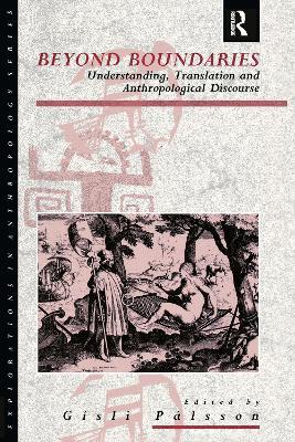 Beyond Boundaries: Understanding, Translation and Anthropological Discourse - cover