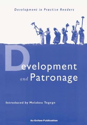 Development and Patronage: Selected articles from Development in Practice - cover