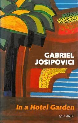 In a Hotel Garden - Gabriel Josipovici - cover