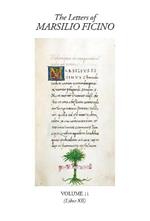 The Letters of Marsilio Ficino Volume 11: (Book XII)
