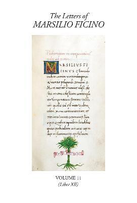 The Letters of Marsilio Ficino Volume 11: (Book XII) - cover